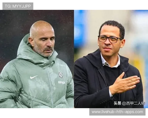 切尔西高层不满马雷斯卡,换帅风暴一触即发,新帅备受瞩目,切尔西选帅